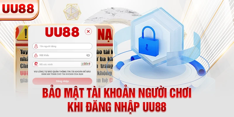 Bảo mật tài khoản người chơi khi đăng nhập UU88