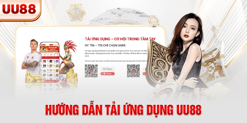Hướng dẫn tải ứng dụng UU88